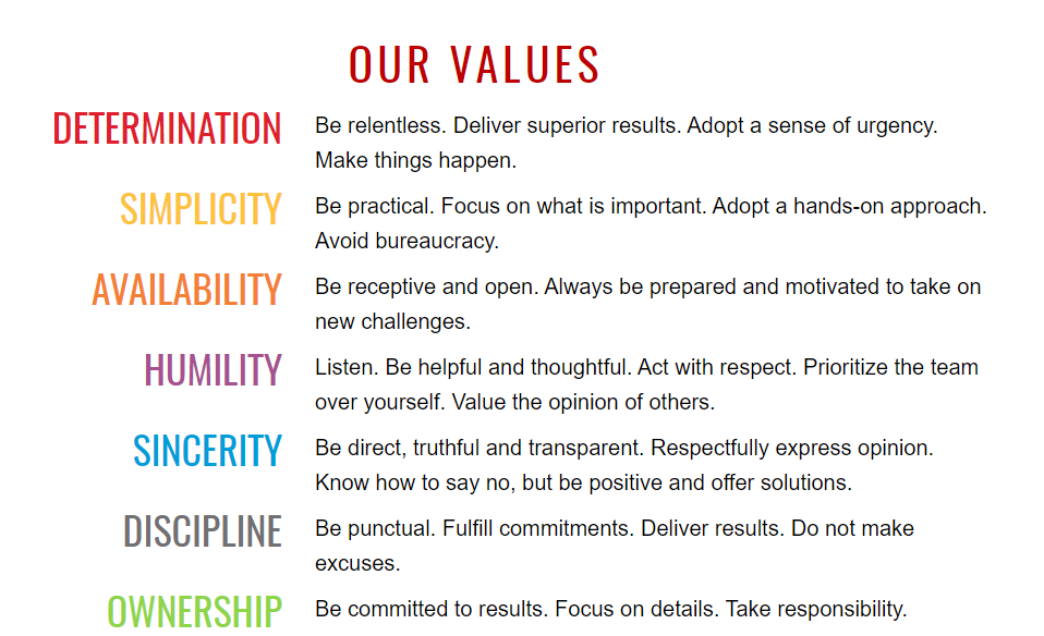Our values: determination, simplicity, availability, humility, sincerity, discipline, ownership